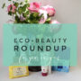 Earth Day Sustainable Eco Beauty Roundup